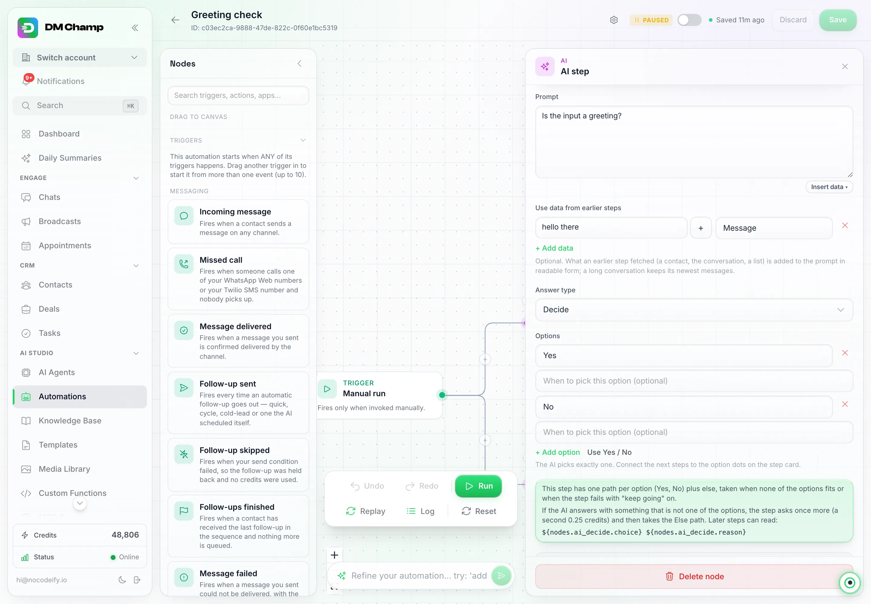 O painel de configurações da etapa de IA aberto ao lado da tela de automação: o Prompt diz Is the input a greeting?, Use data from earlier steps contém um item com o valor hello there e o rótulo Message, Answer type está definido como Decide, e Options lista Yes e No, cada um com uma caixa opcional When to pick this option, seguido por Add option e Use Yes / No, e uma nota verde dizendo que a etapa tem um caminho por opção mais else