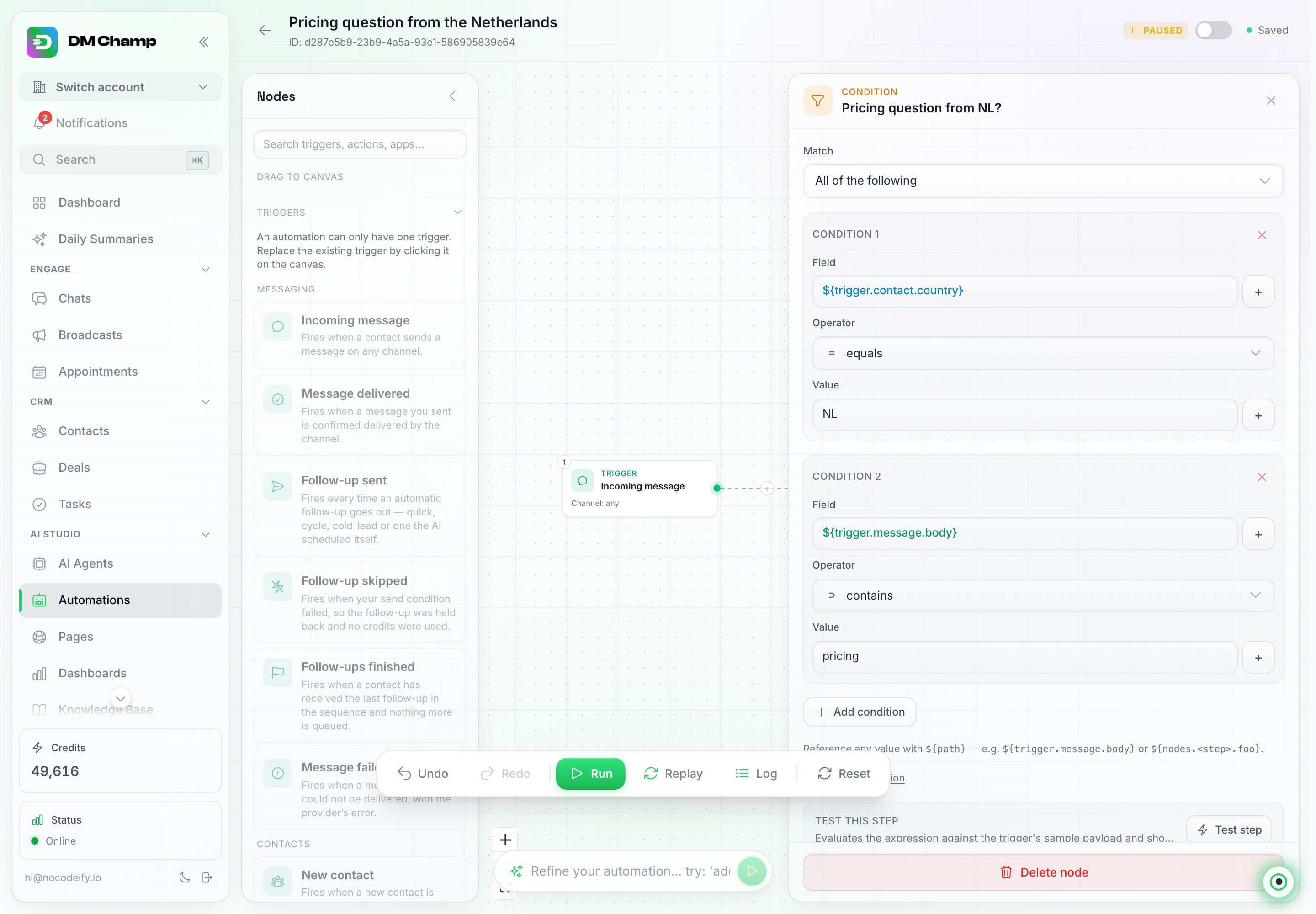 O painel de configurações da etapa Condição com a opção Corresponder definida como Todas as seguintes e duas regras: o país do contato é igual a NL, e o corpo da mensagem contém preços, com um botão Adicionar condição abaixo